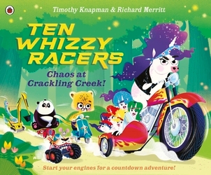 Book cover of Ten Whizzy Racers: Chaos at Crackling Creek by Timothy Knapman