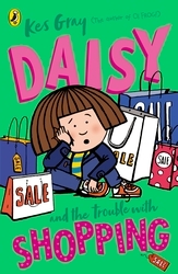 Book cover of Daisy and the Trouble with Shopping by Kes Gray