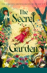 Book cover of The Secret Garden by Frances Hodgson Burnett