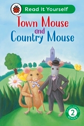 Book cover of Town Mouse and Country Mouse: Read It Yourself - Level 2 Developing Reader by Ladybird