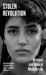 Book cover of Stolen Revolution by Bozorgmehr Sharafedin, Yeganeh Torbati