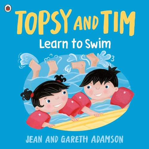 Book cover of Topsy and Tim: Learn to Swim by Jean Adamson