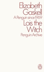 Book cover of Lois the Witch by Elizabeth Gaskell