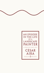 Book cover of An Episode in the Life of a Landscape Painter by César Aira