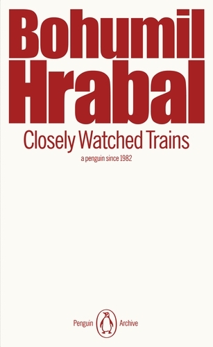 Book cover of Closely Watched Trains by Bohumil Hrabal