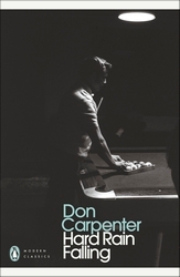 Book cover of Hard Rain Falling by Don Carpenter