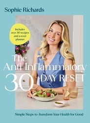 Book cover of The Anti-Inflammatory 30-day Reset by Sophie Richards
