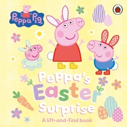 Book cover of Peppa Pig: Peppa’s Easter Surprise by Peppa Pig