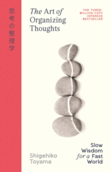 Book cover of The Art of Organizing Thoughts by Shigehiko Toyama