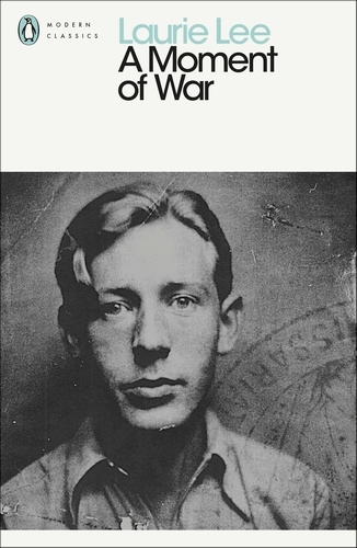Book cover of A Moment of War by Laurie Lee