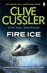 Book cover of Fire Ice by Clive Cussler, Paul Kemprecos