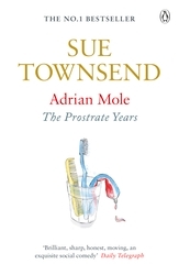 Book cover of Adrian Mole: The Prostrate Years by Sue Townsend