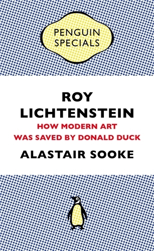 Book cover of Roy Lichtenstein by Alastair Sooke