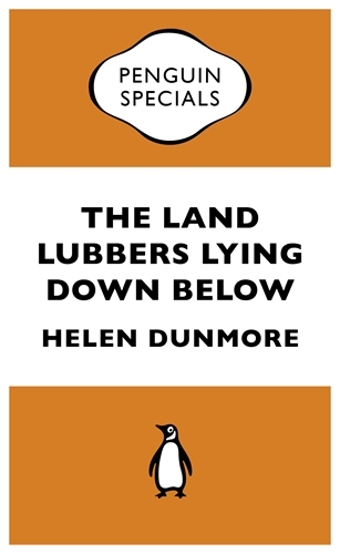 Book cover of The Land Lubbers Lying Down Below by Helen Dunmore