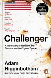 Book cover of Challenger by Adam Higginbotham