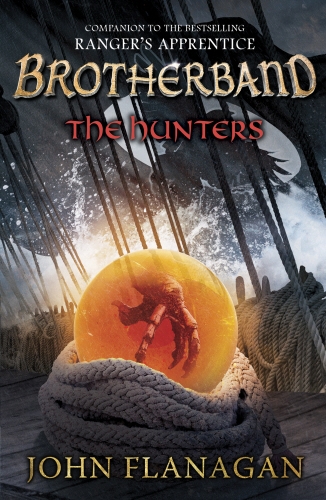 Book cover of #3 - The Hunters (Brotherband Book 3) by John Flanagan