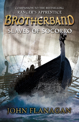 Book cover of #4 - Slaves of Socorro (Brotherband Book 4) by John Flanagan