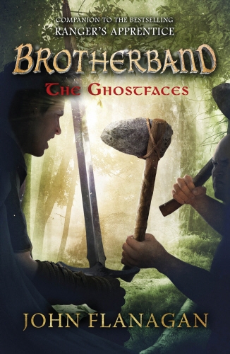 Book cover of #6 - The Ghostfaces (Brotherband Book 6) by John Flanagan