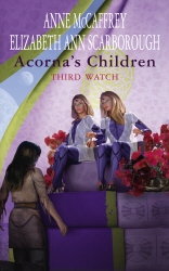 Book cover of Acorna's Children: Third Watch by Anne McCaffrey, Elizabeth Ann Scarborough