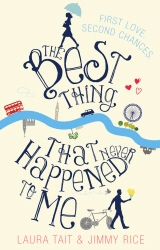 Book cover of The Best Thing That Never Happened To Me by Laura Tait, Jimmy Rice