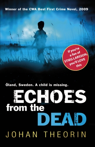 Book cover of #3 - Echoes from the Dead by Johan Theorin