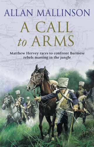 Book cover of #4 - A Call To Arms by Allan Mallinson