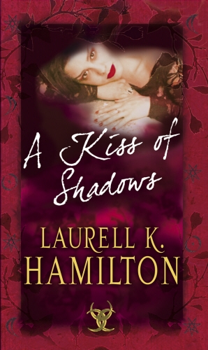 Book cover of #1 - A Kiss Of Shadows by Laurell K Hamilton