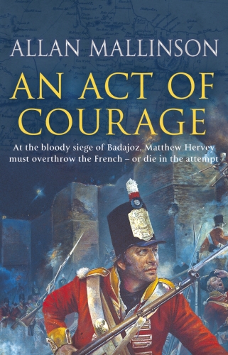 Book cover of #7 - An Act Of Courage by Allan Mallinson