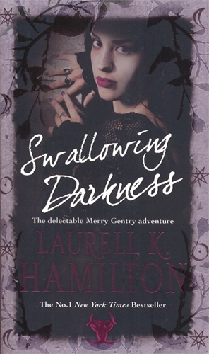Book cover of #7 - Swallowing Darkness by Laurell K Hamilton