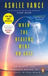 Book cover of When The Heavens Went On Sale by Ashlee Vance