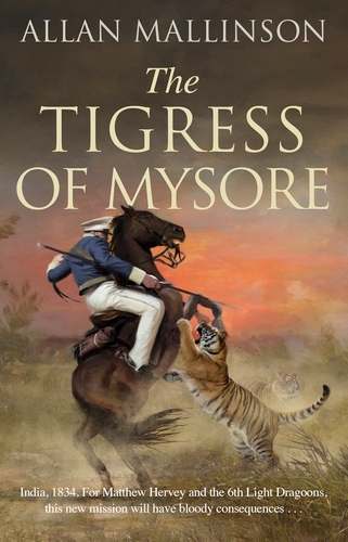 Book cover of #14 - The Tigress of Mysore by Allan Mallinson