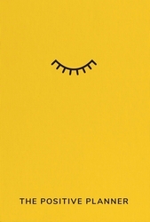 Book cover of The Positive Planner by Ali Bado, Finn Prevett