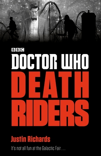 Book cover of Doctor Who: Death Riders by Justin Richards