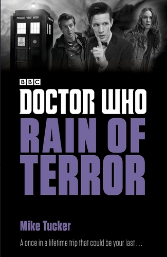 Book cover of Doctor Who: Rain of Terror by Mike Tucker
