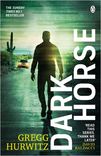 Book cover of #7 - Dark Horse by Gregg Hurwitz