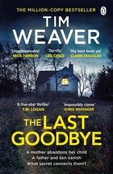 Book cover of The Last Goodbye by Tim Weaver