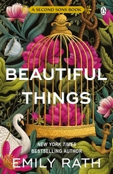 Book cover of Beautiful Things by Emily Rath