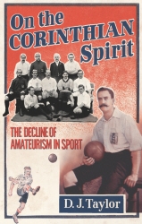 Book cover of On The Corinthian Spirit by D J Taylor