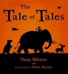 Book cover of The Tale Of Tales by Tony Mitton