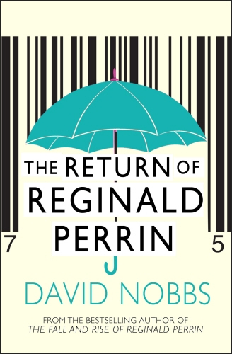 Book cover of #3 - The Return Of Reginald Perrin by David Nobbs