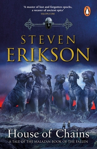 Book cover of #4 - House of Chains by Steven Erikson
