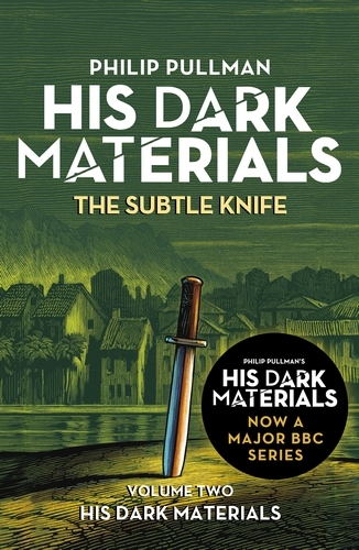 Book cover of The Subtle Knife: His Dark Materials 2 by Philip Pullman