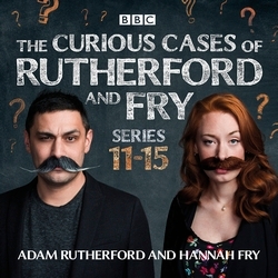 Book cover of The Curious Cases of Rutherford and Fry: Series 11-15 by Adam Rutherford, Hannah Fry