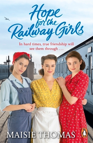 Book cover of #5 - Hope for the Railway Girls by Maisie Thomas