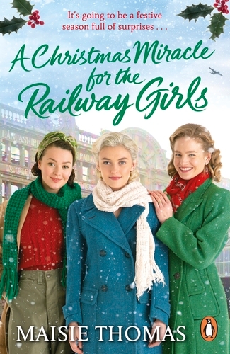 Book cover of #6 - A Christmas Miracle for the Railway Girls by Maisie Thomas