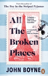 Book cover of All The Broken Places by John Boyne