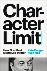 Book cover of Character Limit by Kate Conger, Ryan Mac