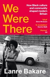Book cover of We Were There by Lanre Bakare