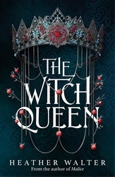 Book cover of The Witch Queen by Heather Walter