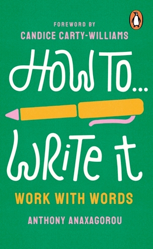 Book cover of #7 - How To Write It by Anthony Anaxagorou